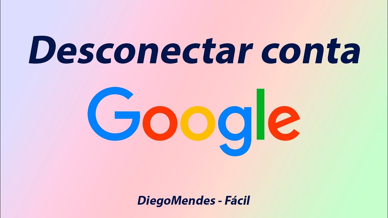 Desligar conta google