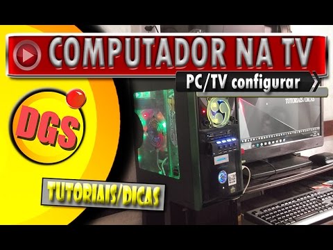 Como ligar pc a tv por vga