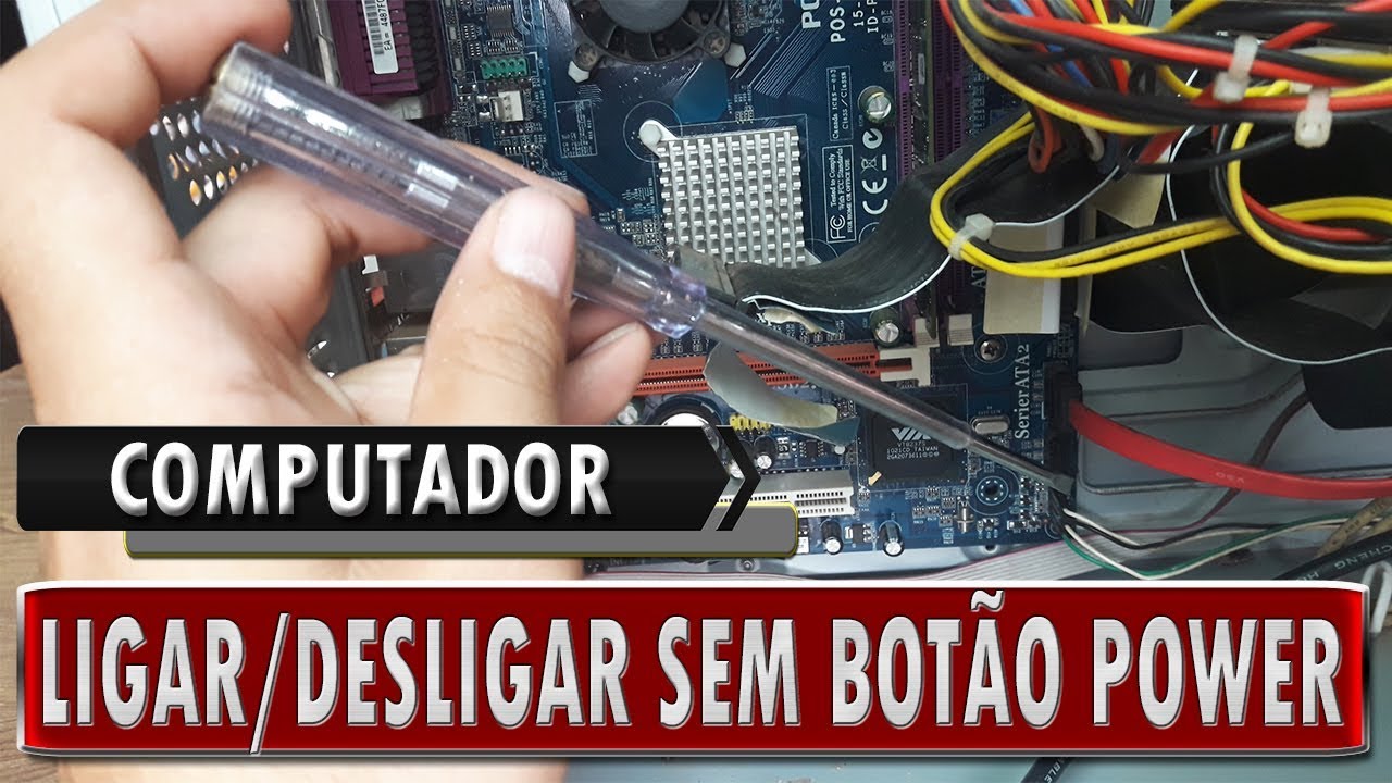 Como ligar pc sem botao