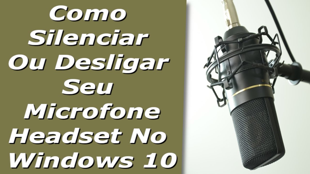 Desligar microfone windows 10