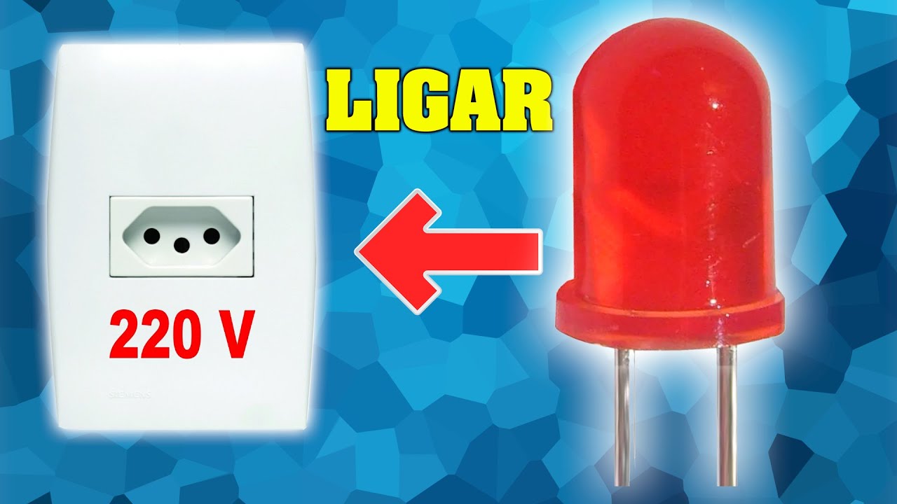 Ligar um led em 220v 1 Ligar um led em 220v