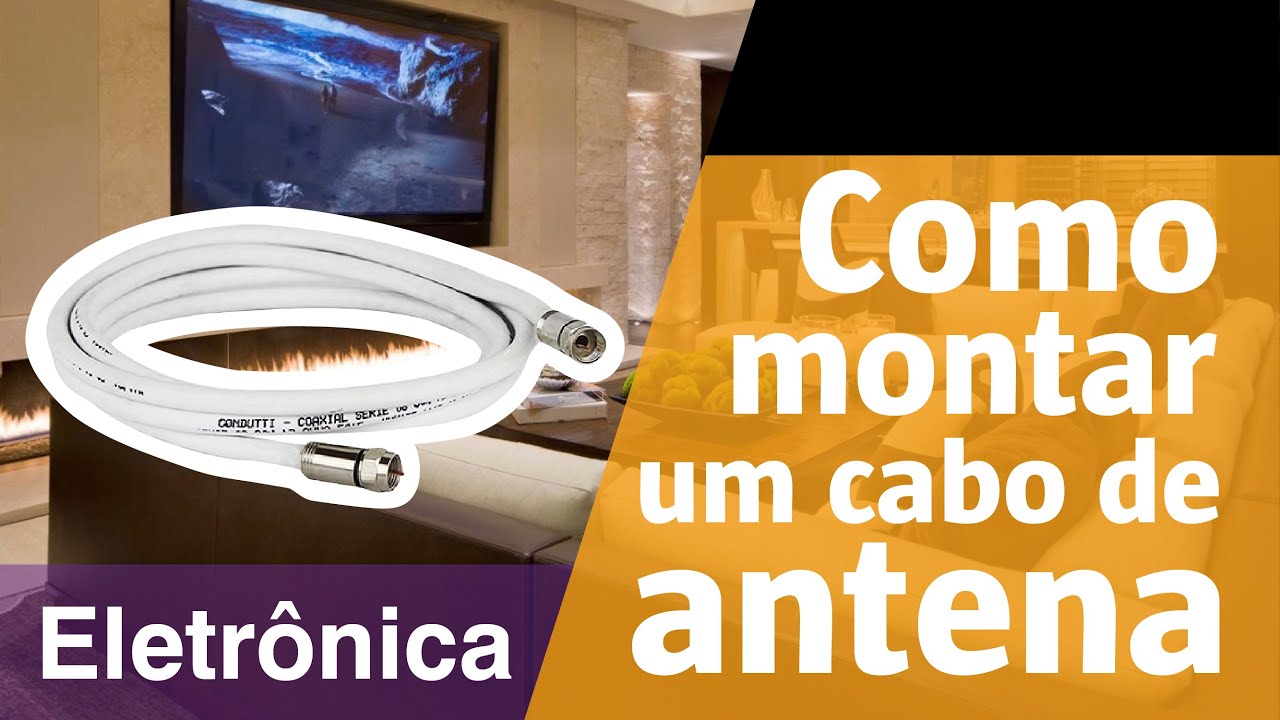 Como ligar cabo de antena de tv