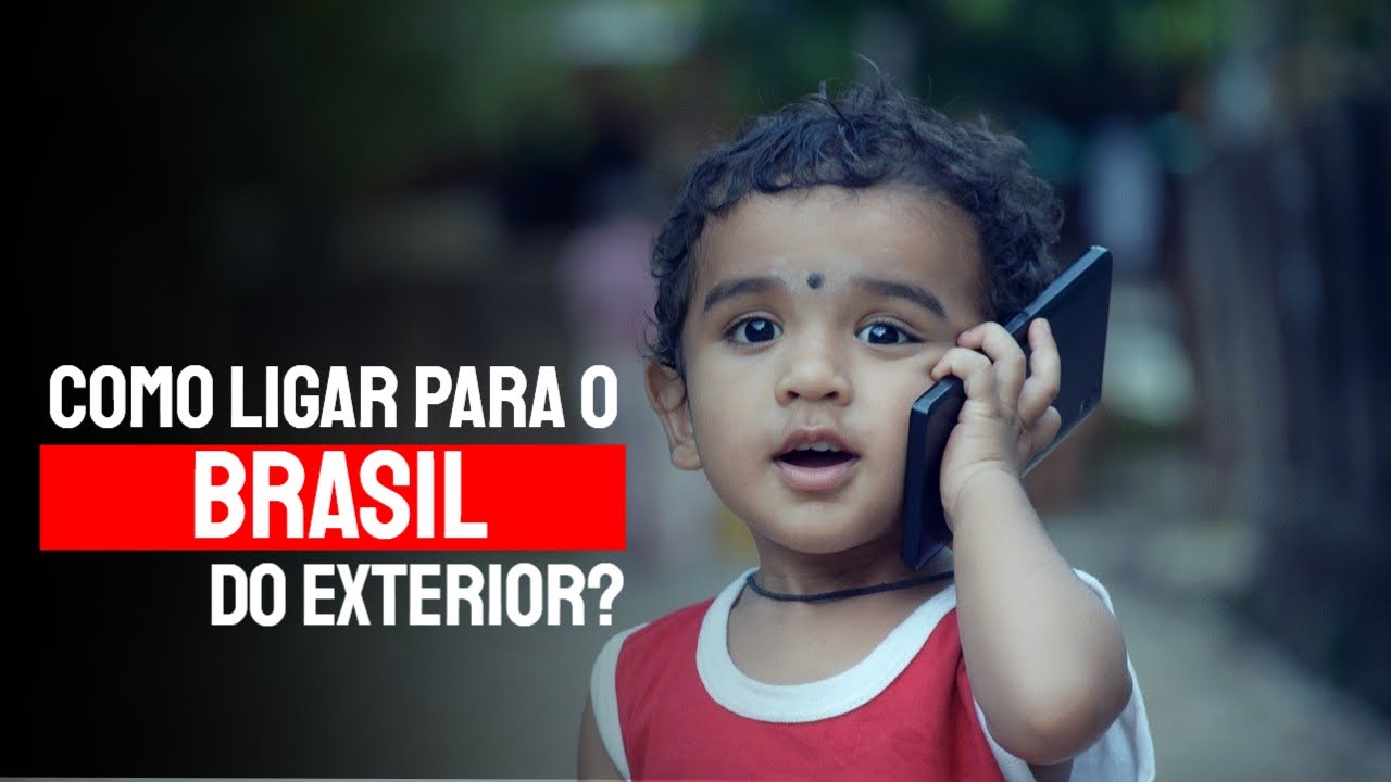 Como ligar para o brasil do exterior